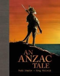 An Anzac Tale - Ruth Starke