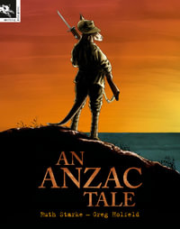 An Anzac Tale - Ruth Starke