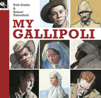 My Gallipoli - Robert Hannaford