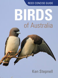 Reed Concise Guide : Birds of Australia : Reed Concise Guide - Ken Stepnell