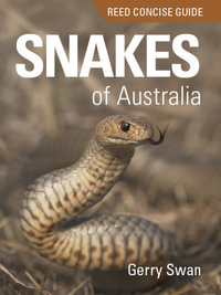 Reed Concise Guide : Snakes of Australia : Reed Concise Guide - Gerry Swan