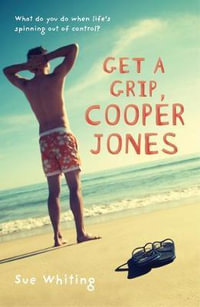 Get a Grip, Cooper Jones - Sue Whiting