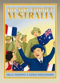 Do Not Forget Australia - Sally Murphy