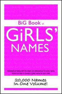 Big Book Of Girls Names : BUS PLUS PUBLISHING - David John Ward