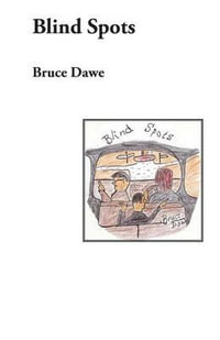 Blind Spots : A verse play - Bruce Dawe