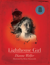 Lighthouse Girl - Dianne Wolfer