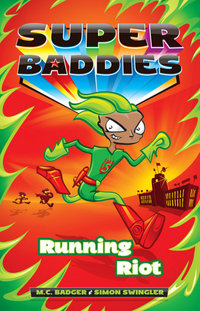 Running Riot : Super Baddies Series : Book 4 - Meredith Badger