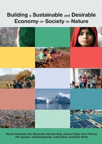 Building a Sustainable and Desirable Economy in Society in Nature - Joshua Farley