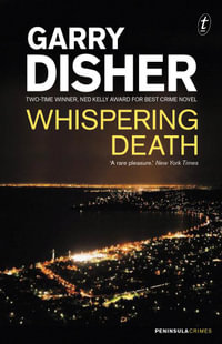 Whispering Death : Peninsula Crimes - Garry Disher