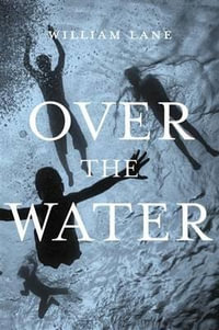 Over the Water - William Lane