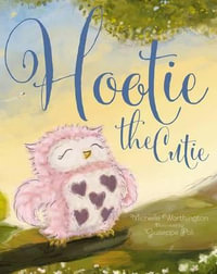 Hootie the Cutie - Michelle Worthington