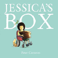 Jessica's Box : Cerebral Palsy Edition - Peter Carnavas