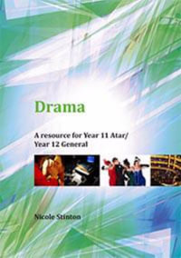 Drama : Year 11 ATAR/Year 12 General - Nicole Stinton