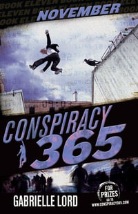 Conspiracy 365 : Book 11: November - Gabrielle Lord