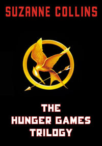 The Hunger Games Trilogy : The Hunger Games - Suzanne Collins