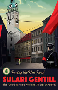 Paving the New Road : Rowland Sinclair: Book 4 - Sulari Gentill