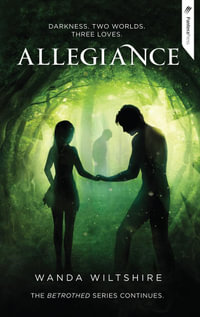 Allegiance : Betrothed Series : Book 2 - Wanda Wiltshire