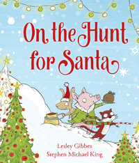 On the Hunt for Santa - Lesley Gibbes