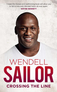 Wendell Sailor: Crossing the Line : Crossing the Line - Wendell Sailor