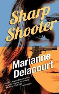 Sharp Shooter : Tara Sharp - Marianne Delacourt