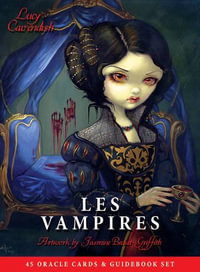 Les Vampires Oracle Set : Ancient Wisdom and Healing Messages from the Children of the Night - Lucy Cavendish