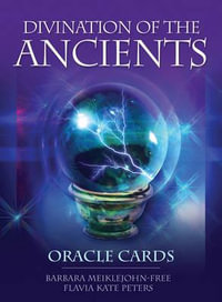 Divination Of The Ancients Set : Oracle Cards - Barbara And Peters, Flavia Kate Meiklejohn-Free