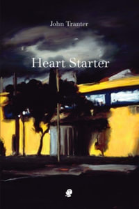 Heart Starter - John Tranter