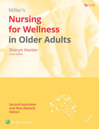 Nursing for Wellness in Older Adults : 2nd Australian and New Zealand Edition - Sharyn Hunter