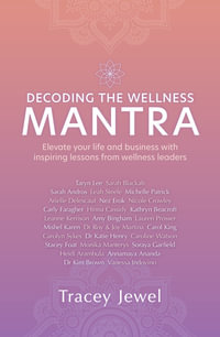 Decoding the Wellness Mantra - Tracey Jewel