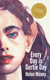 Every Day Is Gertie Day : Viva la Novella - Helen Meany