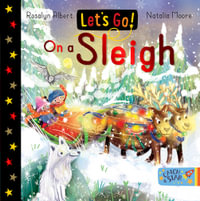 Let's Go! On a Sleigh : Let's Go! - Rosalyn Albert