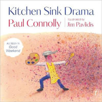 Kitchen Sink Drama - Paul Connolly