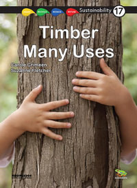 Timber - Many Uses : Sustainability - Suzanne Fletcher