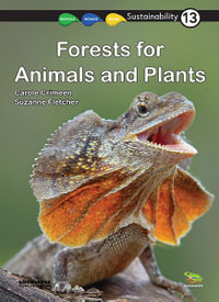 Forests for Animals and Plants : Sustainability - Suzanne Fletcher