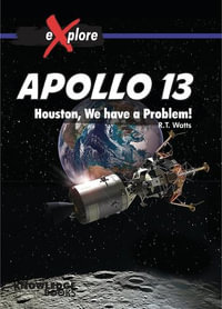 Apollo 13 : Explore! - Robyn Watts