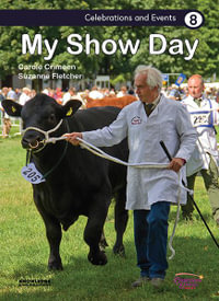 My Show Day : Celebrations and Events - Suzanne Fletcher