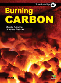 Burning Carbon : Sustainability - Suzanne Fletcher