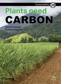 Plants Need Carbon : Sustainability - Suzanne Fletcher