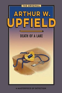 Death of a Lake : Inspector Bonaparte Mysteries - Arthur Upfield