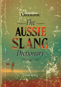 The Aussie Slang Dictionary - Australian Geographic