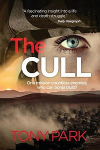 The Cull : Sonja Kurtz - Tony Park