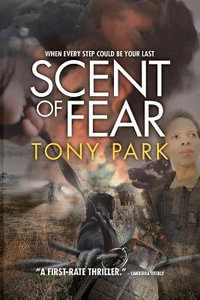 Scent of Fear - Tony Park