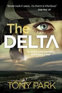 The Delta : Sonja Kurtz - Tony Park