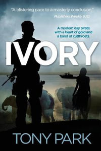 Ivory - Tony Park