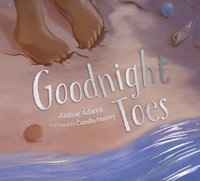 Goodnight, Toes - Justine Adams