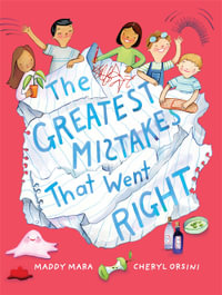 The Greatest Mistakes that Went Right - Maddy Mara