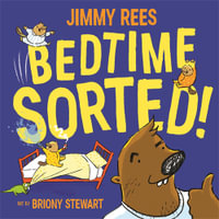 Bedtime Sorted! - Jimmy Rees