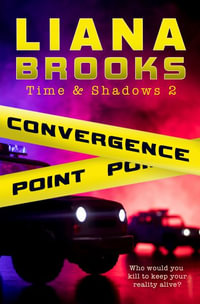 Convergence Point - Liana Brooks