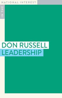 Leadership : In The National Interest - Don Russell