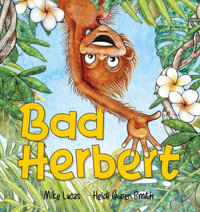 Bad Herbert (Big Book Edition) : Larrikin House Big Book Series - Mike Lucas